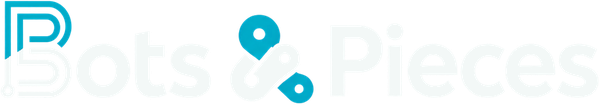 Bots & Pieces
